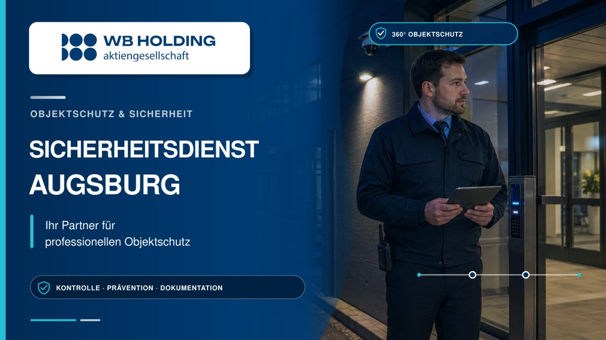 Sicherheitsdienst Augsburg: Ihr Partner für Objektschutz